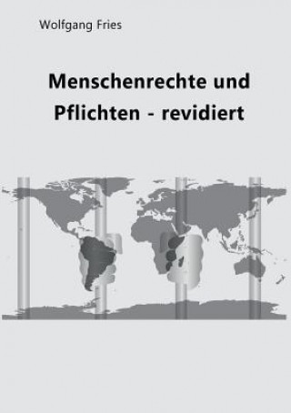 Kniha Menschenrechte und Pflichten - revidiert Wolfgang Fries