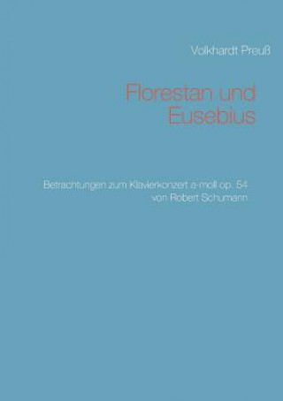 Kniha Florestan und Eusebius Volkhardt Preuß