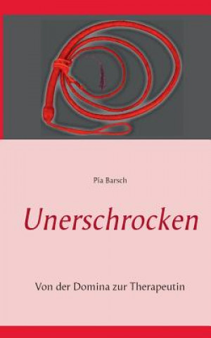 Könyv Unerschrocken Pia Barsch