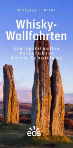 Kniha Whisky-Wallfahrten Wolfgang F. Rothe