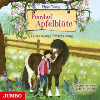 Audio Ponyhof Apfelblüte. Lenas mutige Entscheidung Pippa Young