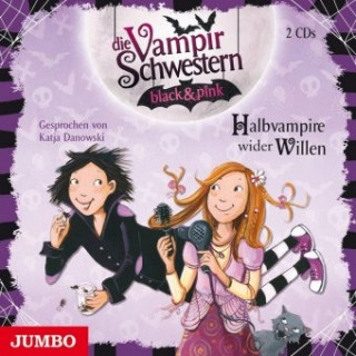 Audio Die Vampirschwestern black & pink. Halbvampire wider Willen Nadja Fendrich