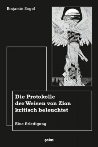 Kniha Die Protokolle der Weisen von Zion kritisch beleuchtet Binjamin Segel