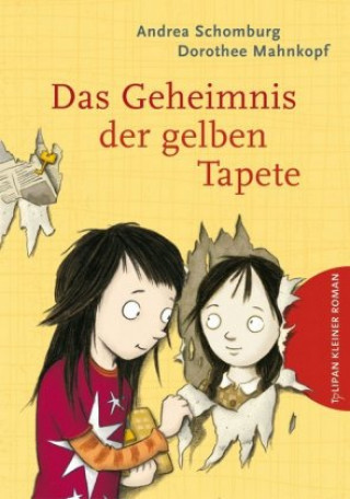 Kniha Das Geheimnis der gelben Tapete Andrea Schomburg