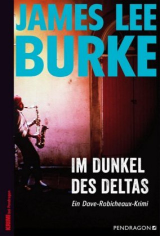 Könyv Im Dunkel des Deltas James Lee Burke