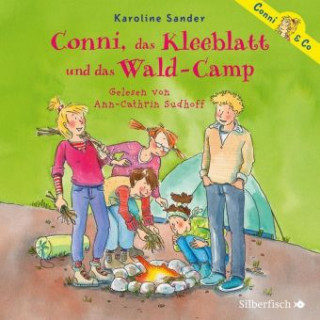 Audio Conni, das Kleeblatt und das Wald-Camp (Conni & Co 14) Karoline Sander