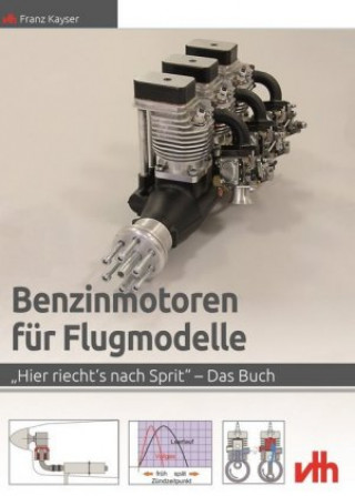Kniha Benzinmotoren für Flugmodelle Franz Kayser