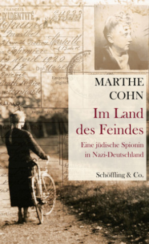 Kniha Im Land des Feindes Marthe Cohn