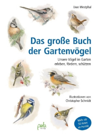 Carte Das große Buch der Gartenvögel Uwe Westphal