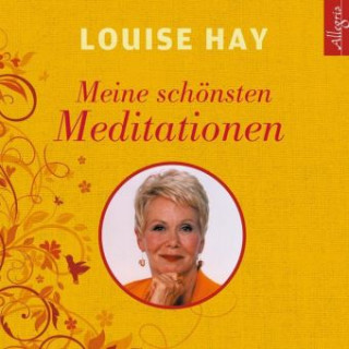 Audio Meine schönsten Meditationen Louise Hay