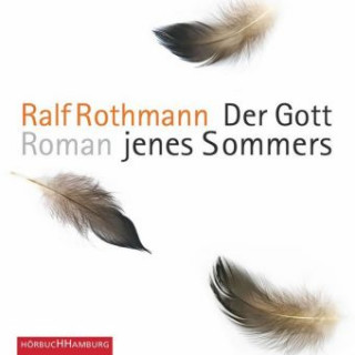 Audio Der Gott jenes Sommers Ralf Rothmann