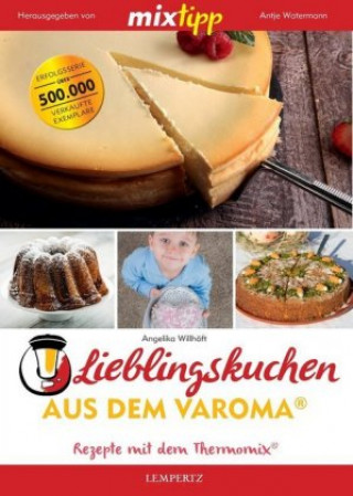 Kniha mixtipp: Gelingkuchen - Backen mit Varoma® Angelika Willhöft