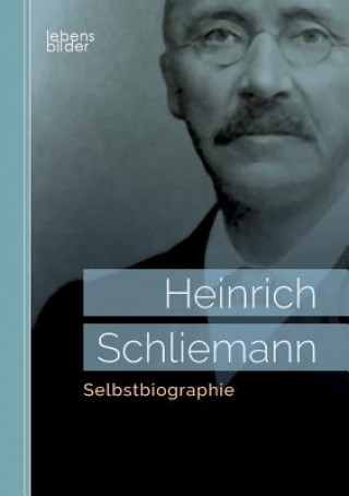 Book Selbstbiographie Heinrich Schliemann