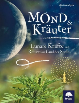 Könyv Mond & Kräuter Ulla Janascheck
