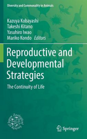 Kniha Reproductive and Developmental Strategies Kazuya Kobayashi