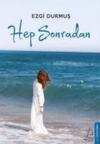 Knjiga Hep Sonradan Ezgi Durmus