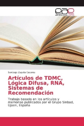 Carte Artículos de TDMC, Lógica Difusa, RNA, Sistemas de Recomendación Santiago Zapata Caceres