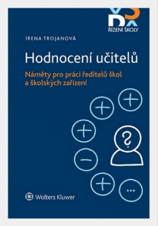 Könyv Hodnocení učitelů Irena Trojanová