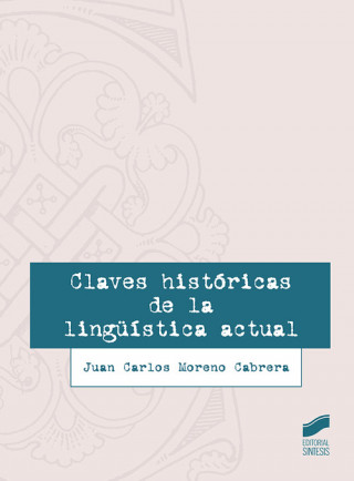 Книга Claves históricas de la lingüística actual 