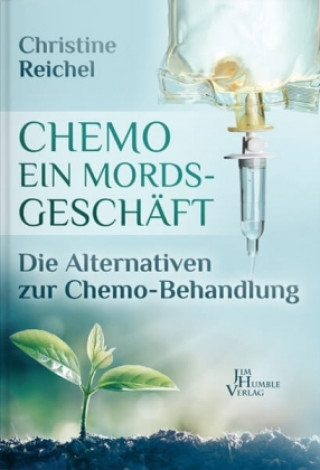 Könyv Chemo - ein Mordsgeschäft Christine Reichel