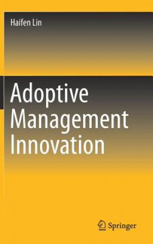 Knjiga Adoptive Management Innovation Haifen Lin