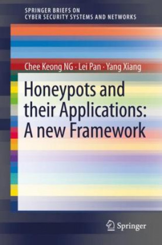 Книга Honeypot Frameworks and Their Applications: A New Framework Chee Keong Ng