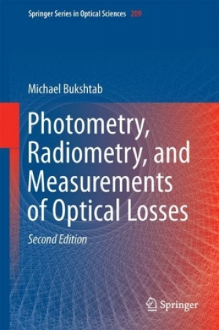 Kniha Photometry, Radiometry, and Measurements of Optical Losses Michael Bukshtab