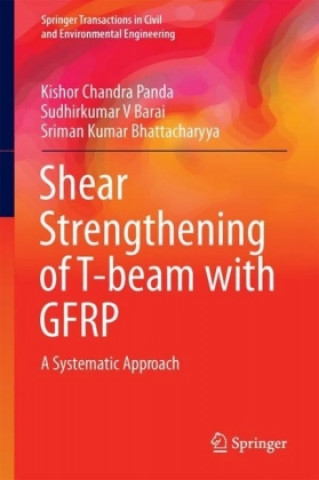 Libro Shear Strengthening of T-beam with GFRP Kishor Chandra Panda