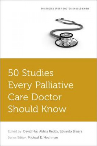 Knjiga 50 Studies Every Palliative Care Doctor Should Know Hui