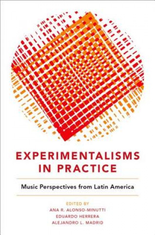 Book Experimentalisms in Practice Ana R. Alonso-Minutti