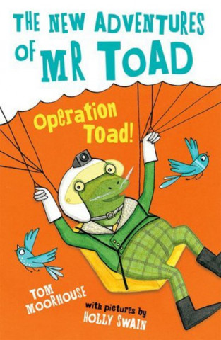 Knjiga New Adventures of Mr Toad: Operation Toad! Tom Moorhouse