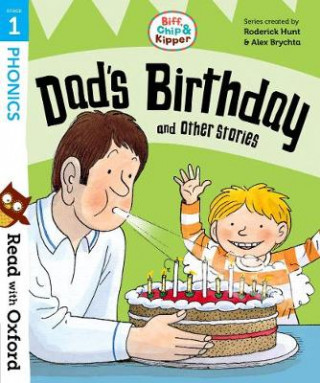 Carte Read with Oxford: Stage 1: Biff, Chip and Kipper: Dad's Birthday and Other Stories Roderick Hunt