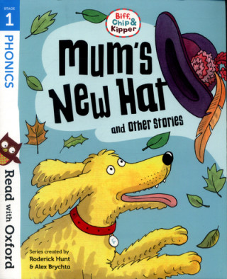 Kniha Read with Oxford: Stage 1: Biff, Chip and Kipper: Mum's New Hat and Other Stories Roderick Hunt
