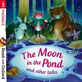 Könyv Read with Oxford: Stage 3: Phonics: The Moon in the Pond and Other Tales Gamble