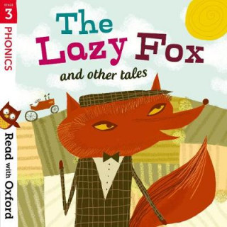 Kniha Read with Oxford: Stage 3: Phonics: The Lazy Fox and Other Tales Alison Hawes
