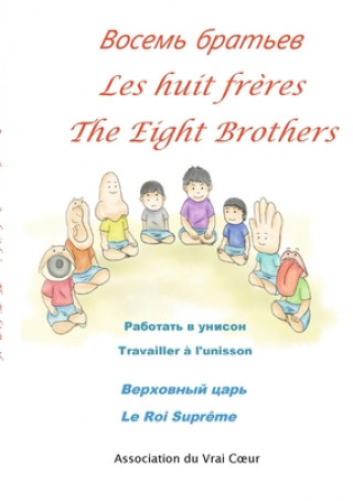Carte Les huit freres-              -The eight brothers ASSOCIATION DU VRAI