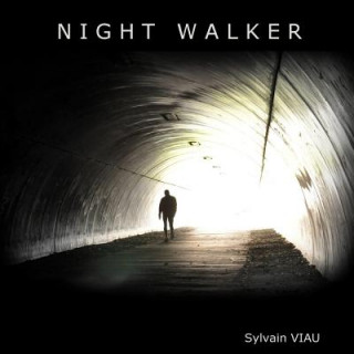 Knjiga Night Walker SYLVAIN VIAU