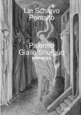 Kniha Palermo Giallo Shurhuq LI SCHIAVO PONTALTO