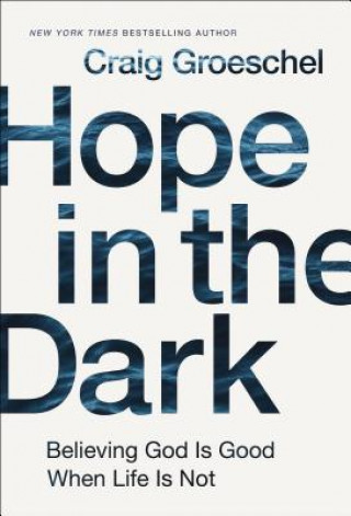 Carte Hope in the Dark Craig Groeschel