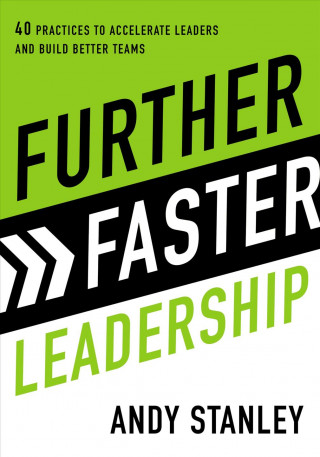 Книга Further Faster Leadership Andy Stanley