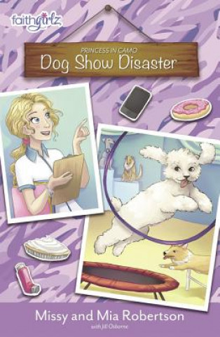 Kniha Dog Show Disaster Missy Robertson