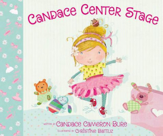 Könyv Candace Center Stage Candace Cameron Bure