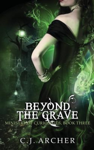 Kniha Beyond the Grave C.J. ARCHER