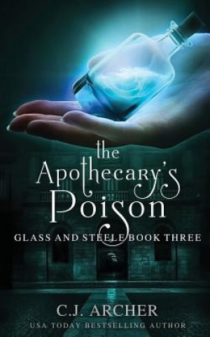 Książka Apothecary's Poison C.J. ARCHER