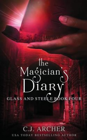 Kniha Magician's Diary C.J. ARCHER