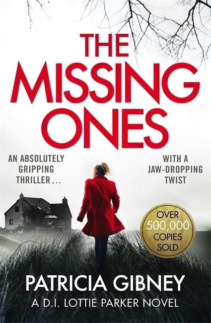 Książka Missing Ones: An absolutely gripping thriller with a jaw-dropping twist Patricia Gibney