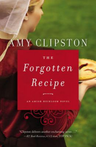 Kniha Forgotten Recipe Amy Clipston