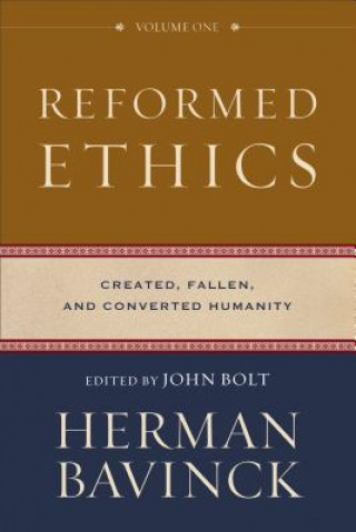 Book Reformed Ethics - Created, Fallen, and Converted Humanity Herman Bavinck
