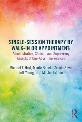 Kniha Single-Session Therapy by Walk-In or Appointment 