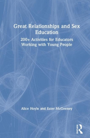 Carte Great Relationships and Sex Education HOYLE